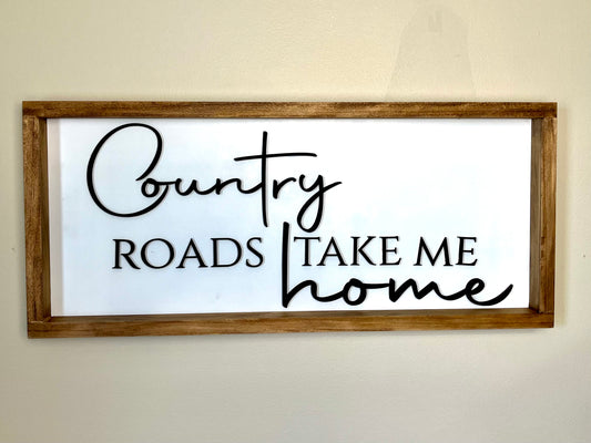 Country Roads Take Me Home Sign - A Rustic Ode to Homecoming